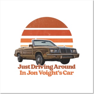 ...just driving around in jon voight's car Posters and Art